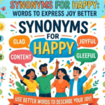 Synonyms for Happy: Words to Express Joy Better