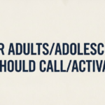 For Adults/Adolescents, You Should Call/Activate EMS:
