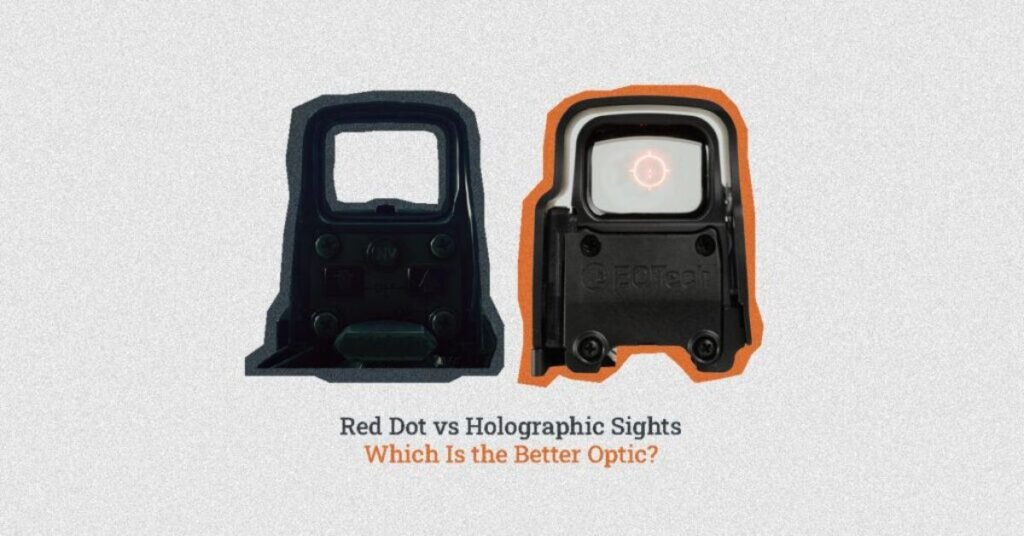 Red Dot Sights vs. Holographic Sights: The Key Differences